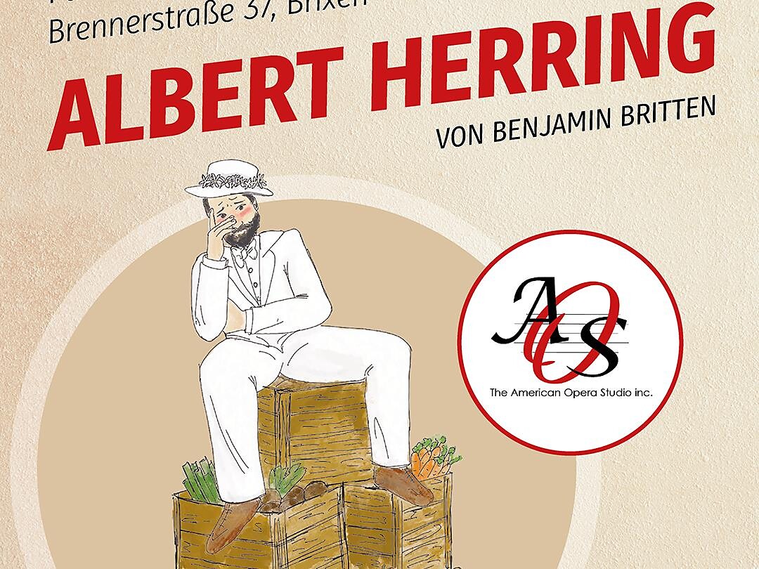 Albert Herring by Benjamin Britten - Brixen/Bressanone and environs - #1 - suedtirol.info
