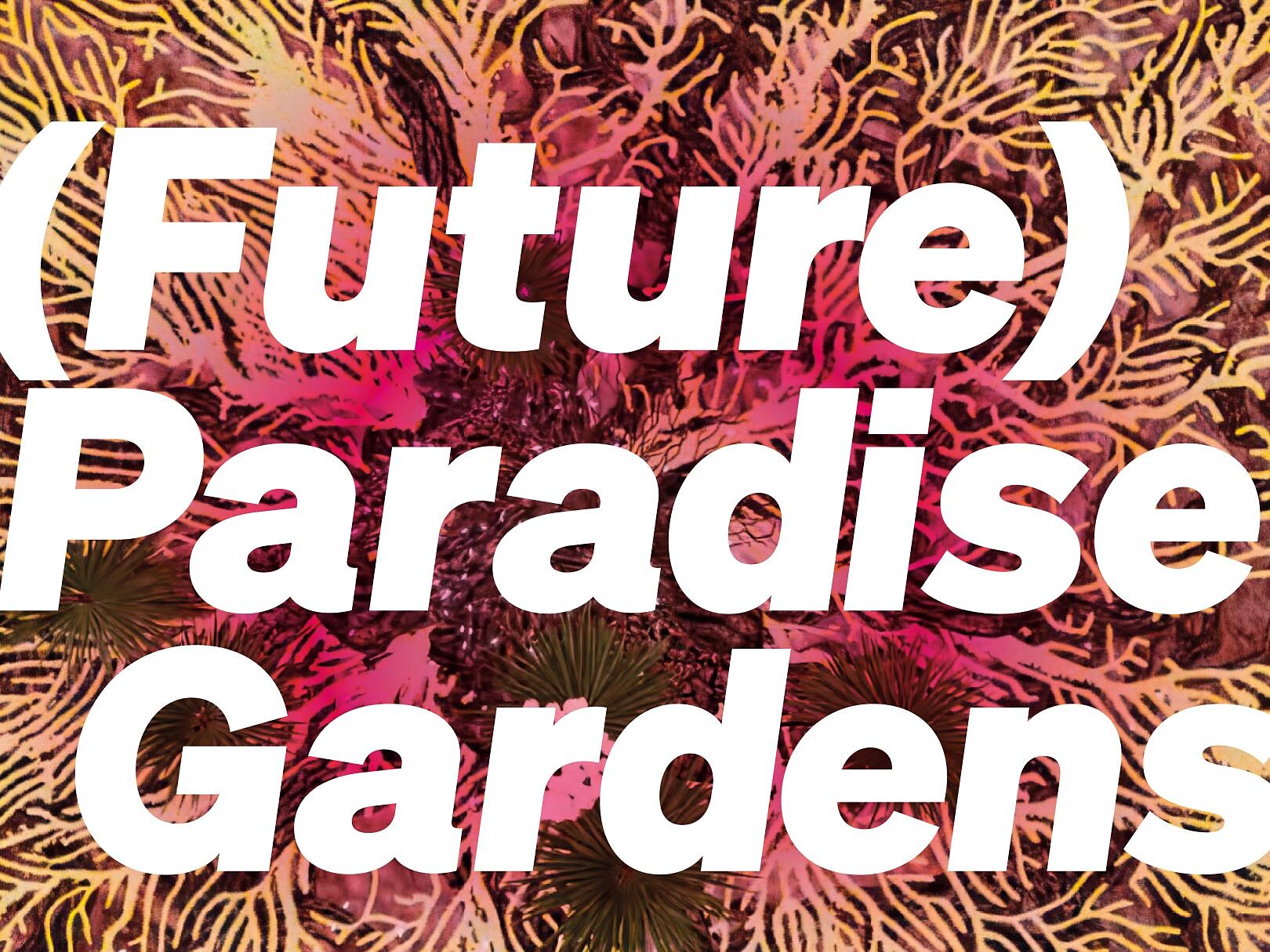 Biennale Gherdëina - (Future) Paradise Gardens - Dolomitenregion Gröden - #1 - suedtirol.info