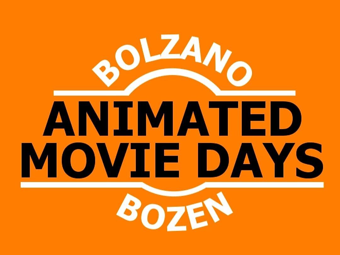 Bolzano Animated Movie Days - Cineplex - Bolzano e dintorni - #1 - suedtirol.info