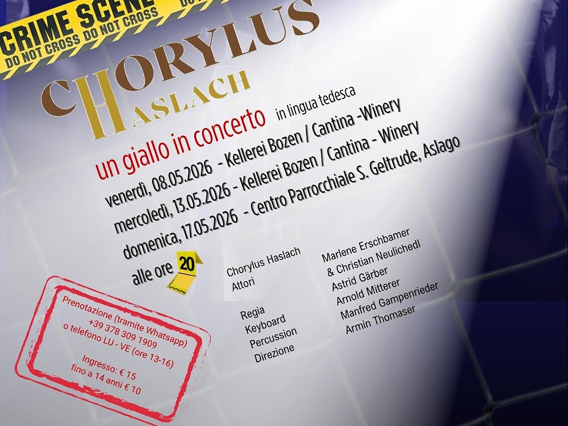Chorylus Haslach - A Crime Concert - Bolzano/Bozen and environs - #2 - suedtirol.info
