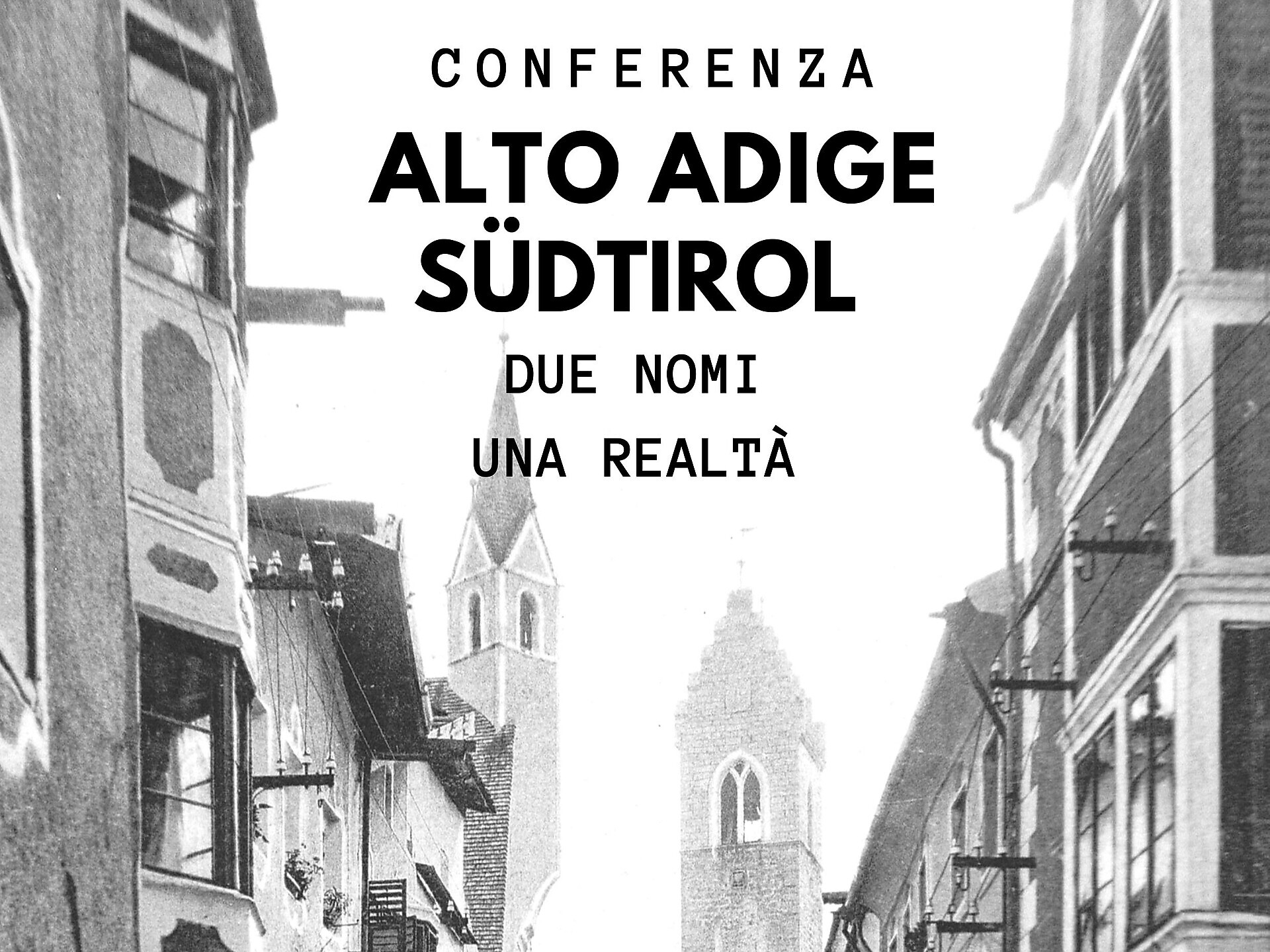 Conferenza Alto Adige - Südtirol - Due nomi una realtà - Vipiteno e dintorni - #1 - suedtirol.info