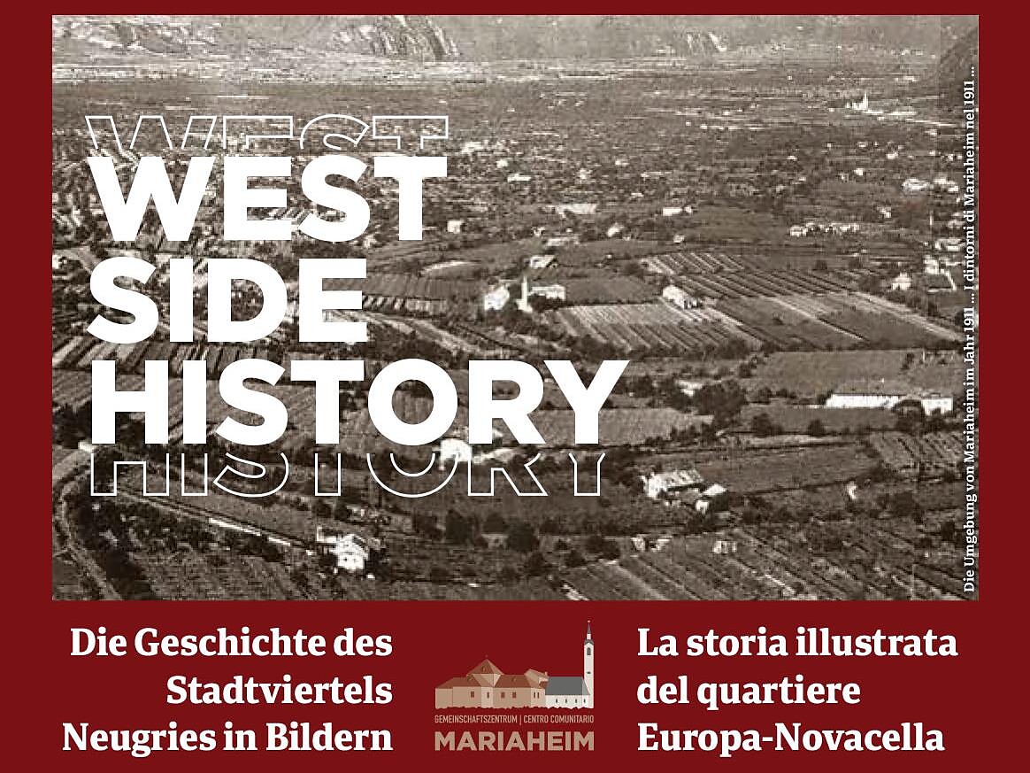 Gemeinschaftszentrum Maria Heim in Bozen - WEST SIDE HISTORY - Bozen und Umgebung - #1 - suedtirol.info