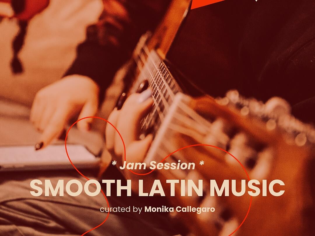 Jam Session SMOOTH LATIN MUSIC Kuratiert von Monika Callegaro - Bozen und Umgebung - #1 - suedtirol.info