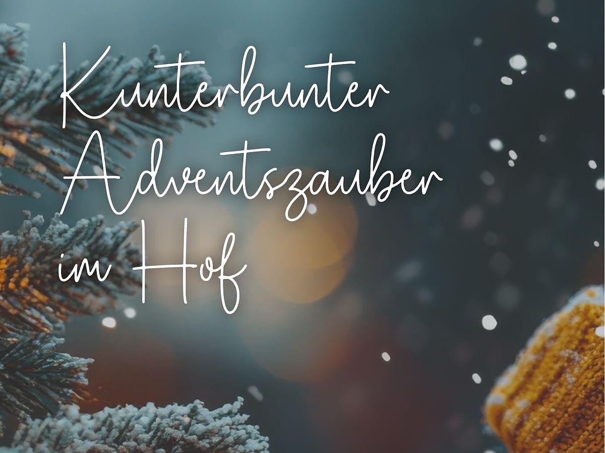 Kunterbunter Adventszauber im Hof - Meran und Umgebung - #1 - suedtirol.info
