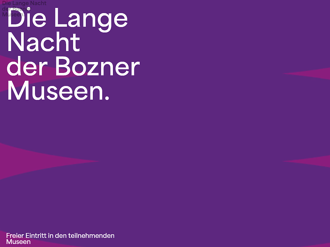 La lunga notte dei musei di Bolzano 2026 - Bolzano e dintorni - #2 - suedtirol.info