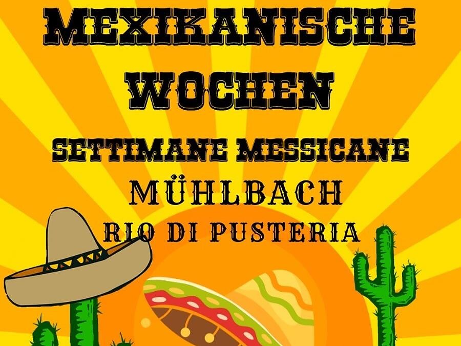 Settimane messicane presso il ristorante Mühlbacher Klause - Bressanone e dintorni - #1 - suedtirol.info
