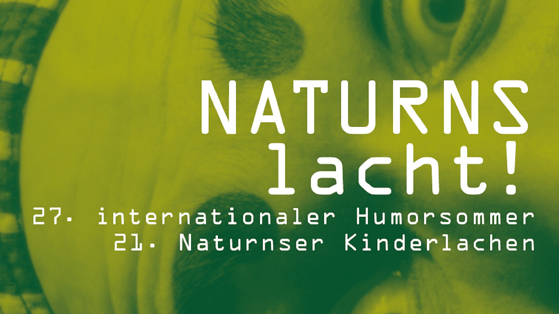 Naturns lacht! 27th international summer of humor - Meran/Merano and environs - #1 - suedtirol.info