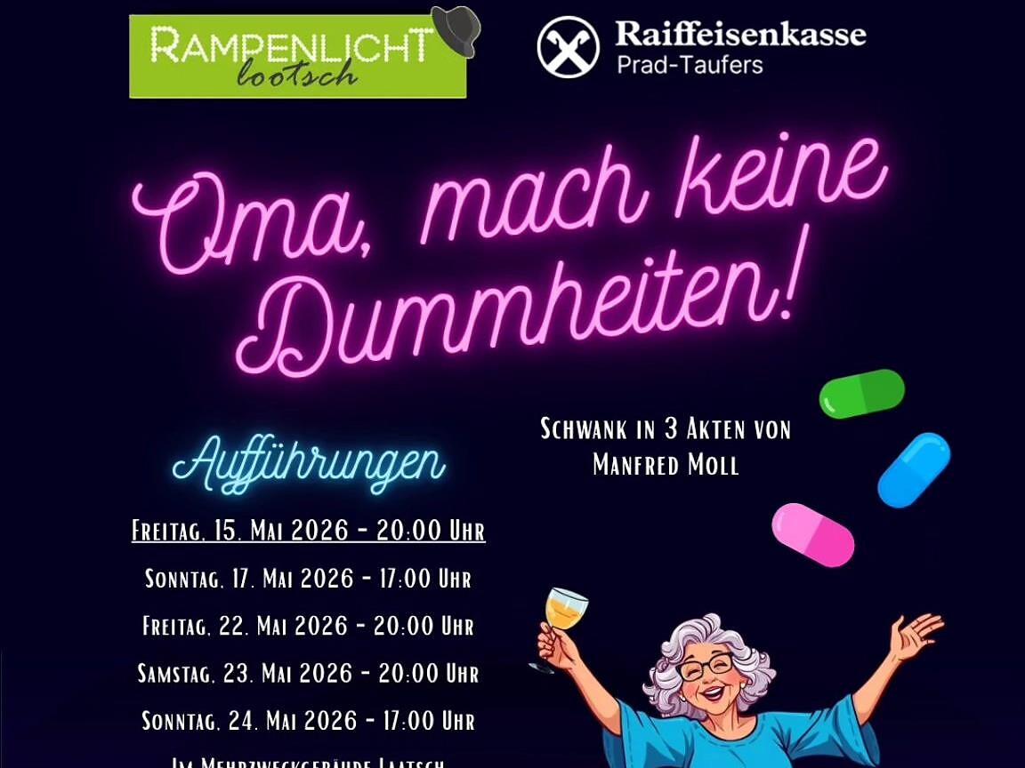 "Oma, mach keine Dummheiten!" Aufführung vom Rampenlicht Lootsch - Vinschgau - #1 - suedtirol.info