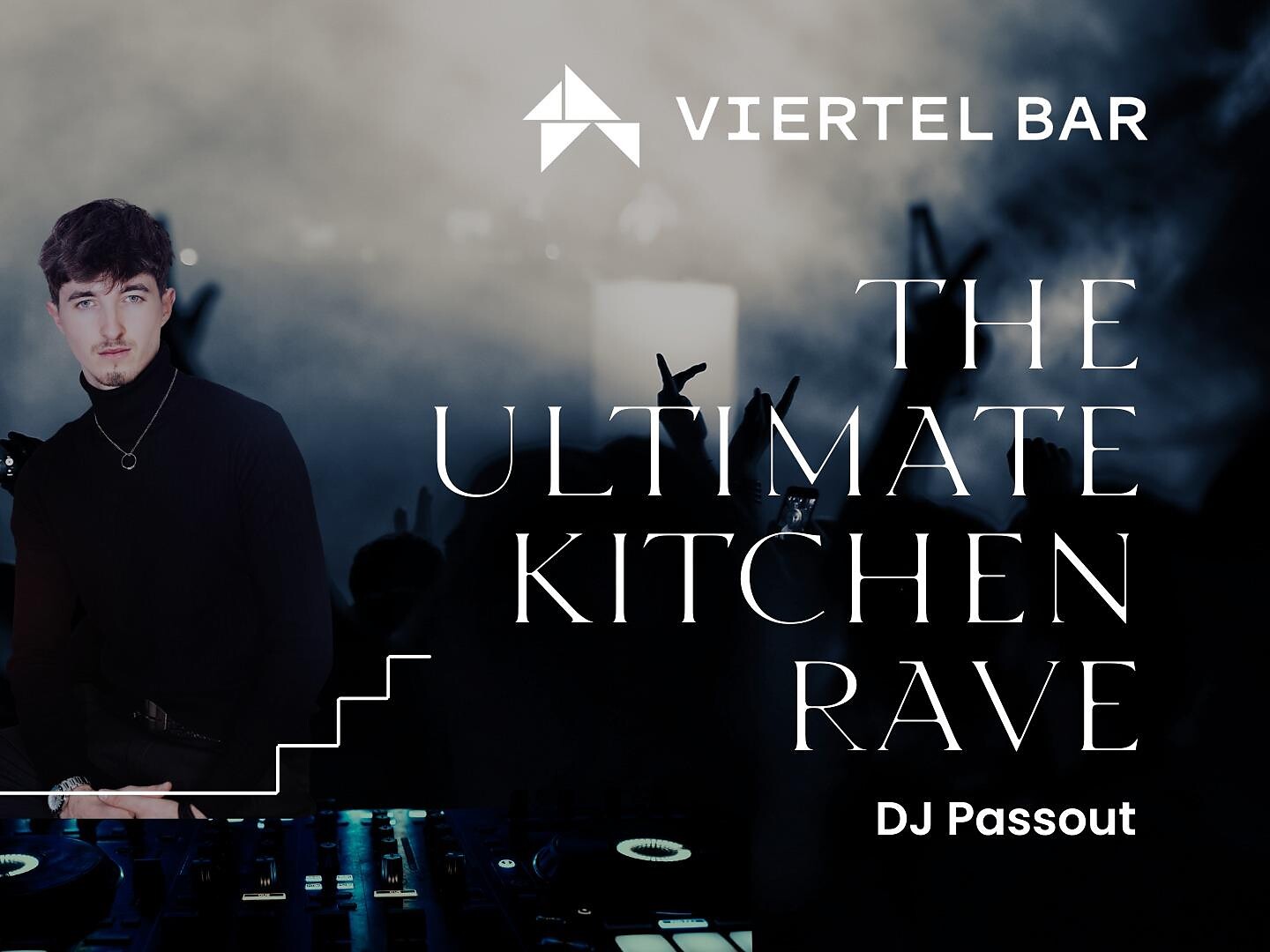 The Ultimate Kitchen Rave - DJ Passout - Brixen und Umgebung - #1 - suedtirol.info