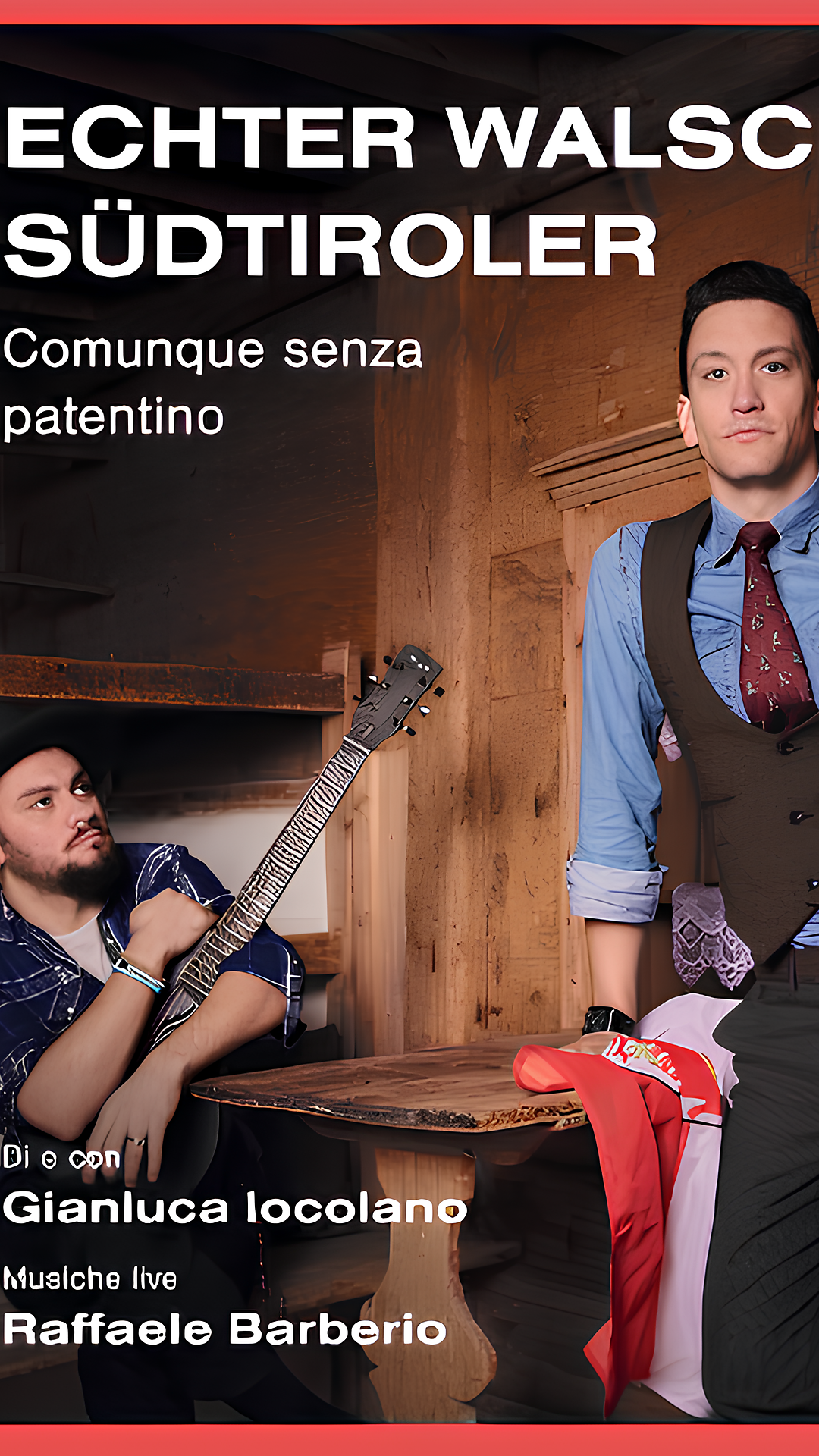 Programma teatrale - Echter Walscher Südtiroler - Comunque senza patentino - Strada del Vino - #1 - suedtirol.info