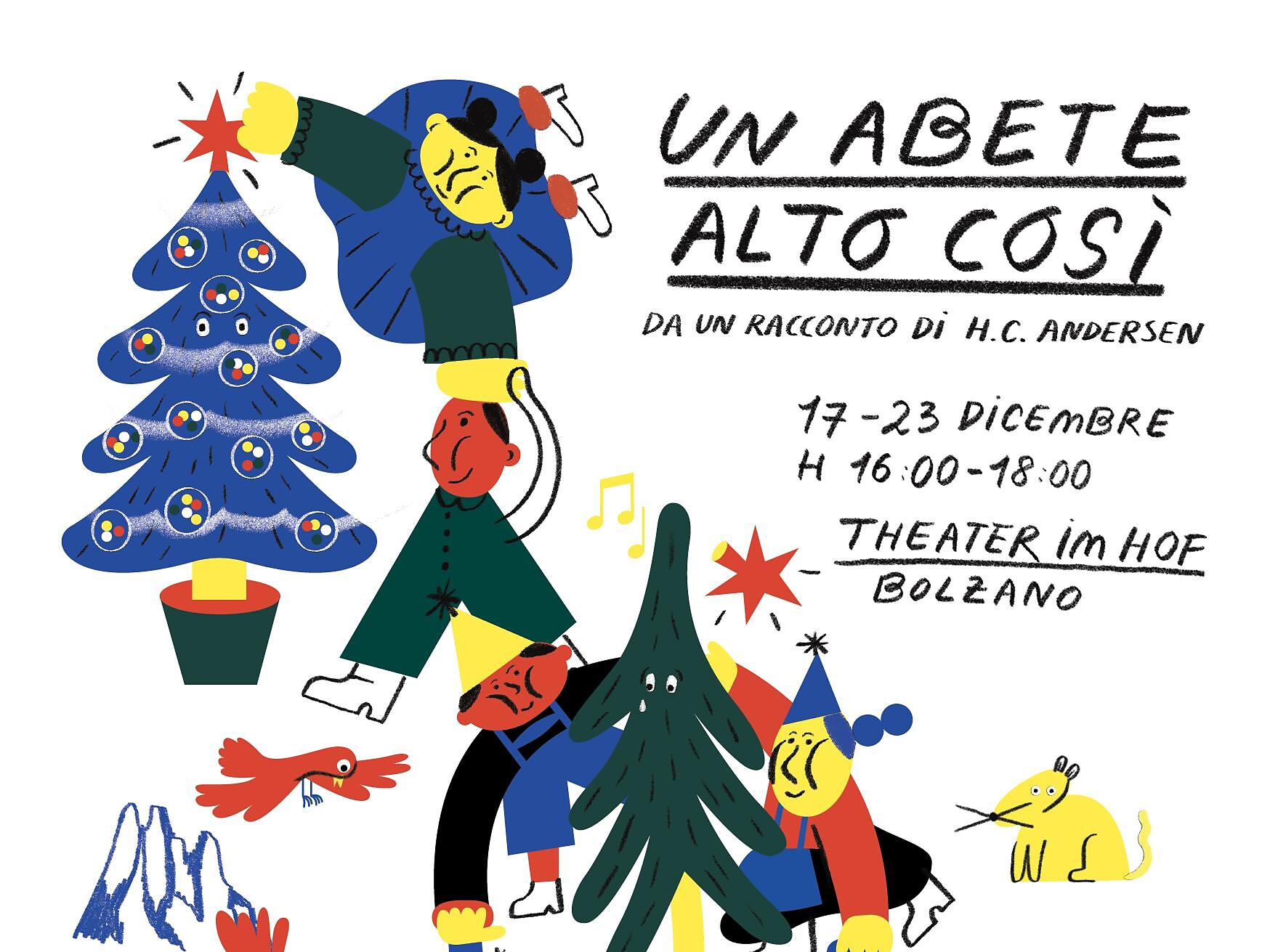 Spettacoli teatrali al Theater im Hof - Un abete alto così - Bolzano e dintorni - #1 - suedtirol.info
