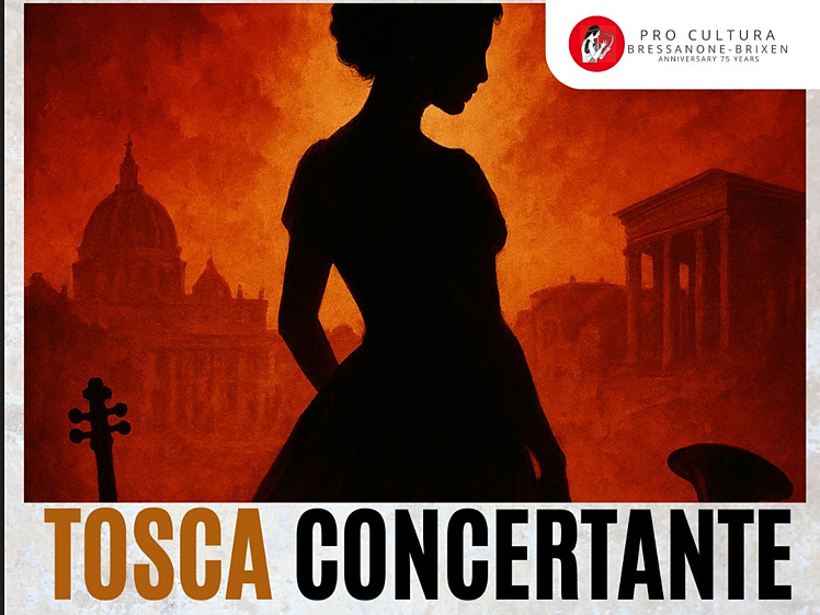 Tosca Concertante - Brixen/Bressanone and environs - #1 - suedtirol.info