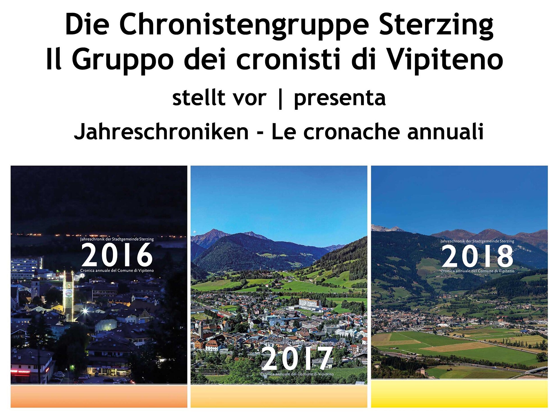 Presentazione delle cronache annuali dal 2016 al 2018 del Comune di Vipiteno - Vipiteno e dintorni - #1 - suedtirol.info