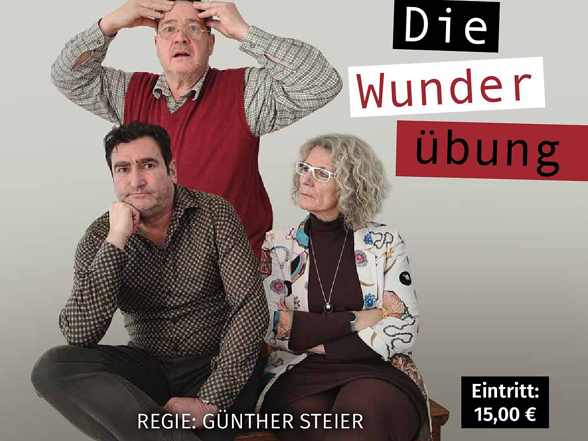 Volksbühne Lana präsentiert "Die Wunderübung" Lana 1 suedtirol.info