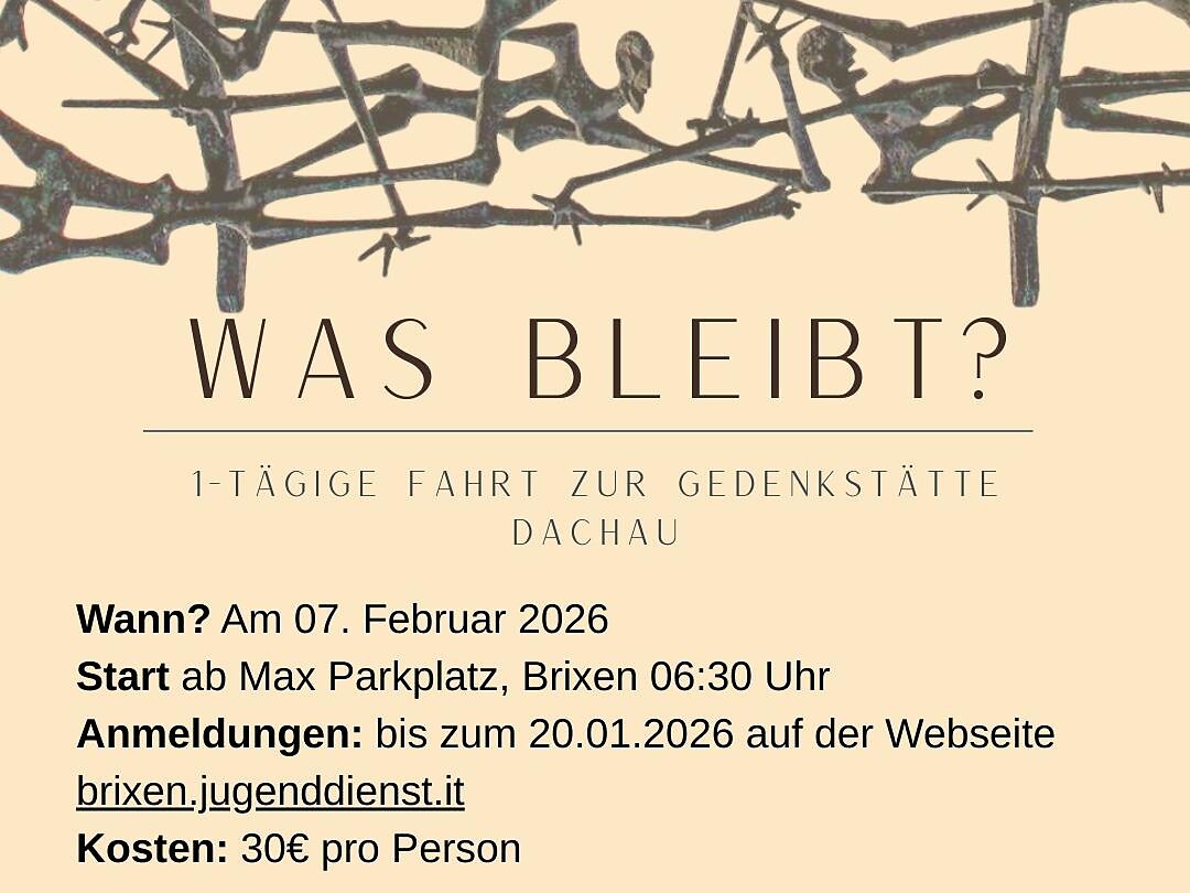 Was bleibt? – Tagesausflug zur KZ-Gedenkstätte Dachau - Brixen und Umgebung - #1 - suedtirol.info