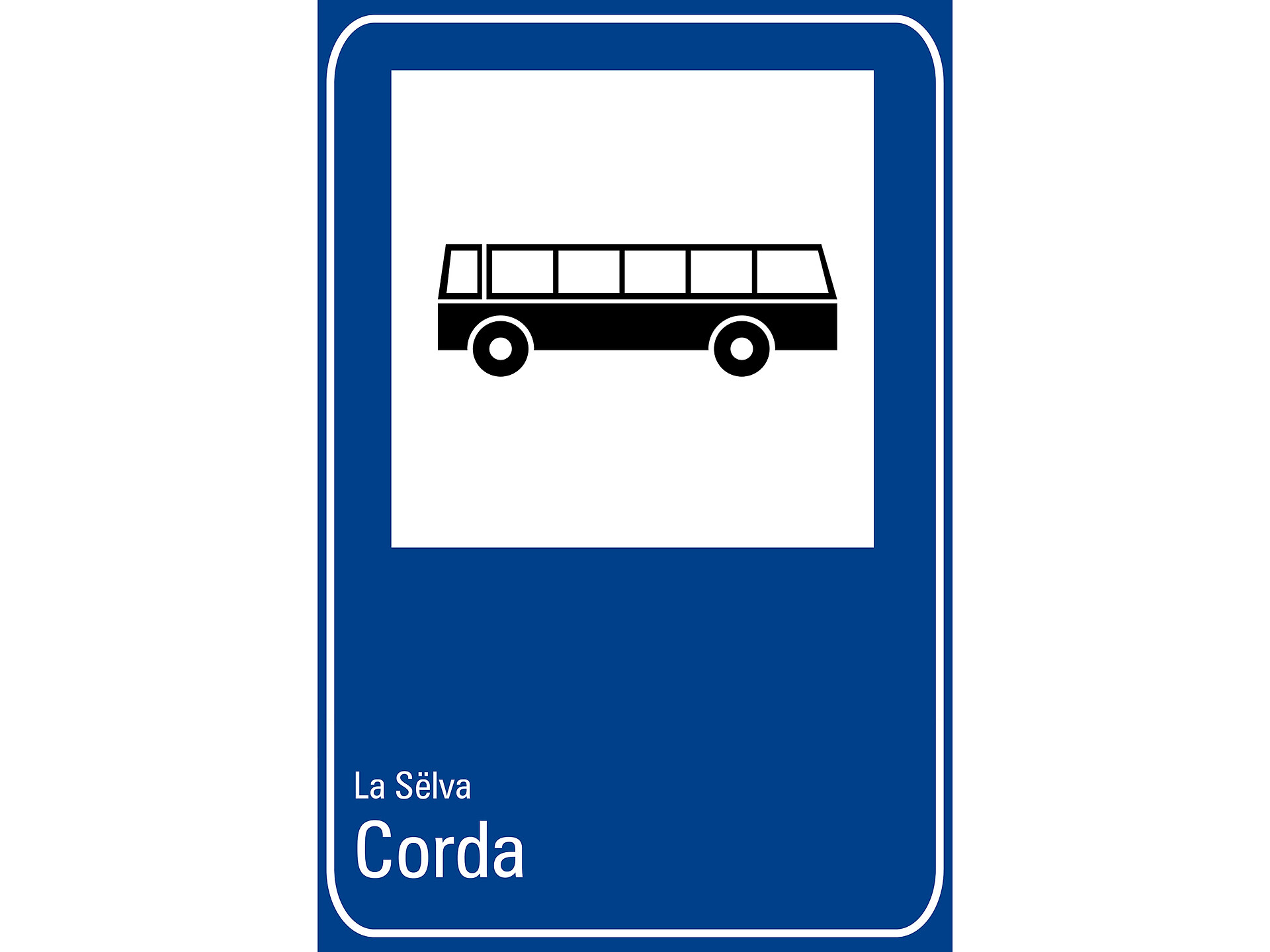 Bus stop La Sëlva, Corda